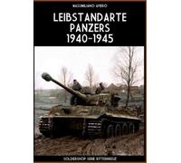 Massimiliano Afiero Leibstandarte panzers 1940-1945 (Tascabile)