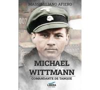Massimiliano Afiero Michael Wittmann (Tascabile) Líbera Historia