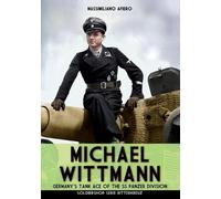 Massimiliano Afiero Michael Wittmann (Tascabile) Ritterkreuz