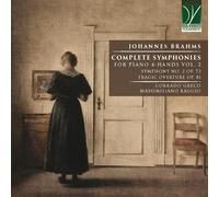 Brahms: Complete Symphonies For Piano 4-Hands Vol. 2