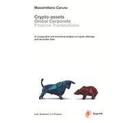 Massimiliano Caru Crypto-assets global corporate finance transactio (Tascabile)