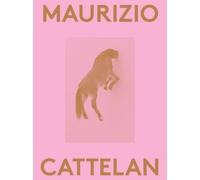 Massimiliano Gioni Maurizio Cattelan: 2000 Words (Tascabile)