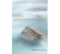 Massimiliano La From Metaphysical Representations to Aesthet (Copertina rigida)