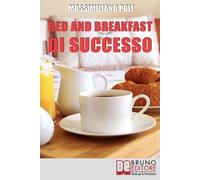 Massimiliano Poli Bed & Breakfast di Successo (Tascabile)