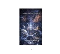 Massimiliano Romeo L'allineamento cosmico (Tascabile)