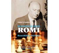 Massimiliano Romi. Scacchista istriano