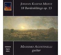 Massimo Agostinelli, - Mertz J.K.: 18 Bardenklange, Op.13