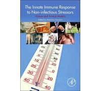 Massimo Amadori The Innate Immune Response to Noninfectious Stressor (Tascabile)