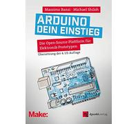 Massimo Banzi M Arduino - dein Einstieg: Die Open-Source-Plattform f (Tascabile)