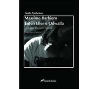 Massimo Barbiero Enten Eller e Odwalla