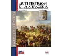 Massimo Borelli Muti testimoni di una tragedia (Tascabile)