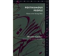 Massimo Cacciari Posthumous People (Tascabile) Meridian: Crossing Aesthetics