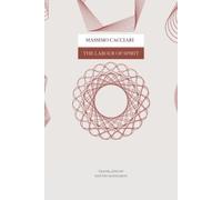 Massimo Cacciari The Labour of Spirit (Tascabile) Italian List