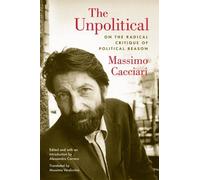 Massimo Cacciari The Unpolitical (Copertina rigida)