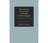 Massimo Campani Philosophical Perspectives on Modern Qur'anic Exeges (Tascabile)