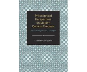 Massimo Campani Philosophical Perspectives on Modern Qur'anic Exeges (Tascabile)