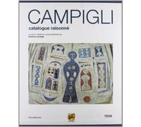 Massimo Campigli. Catalogue raisonné. Ediz. italiana, francese e inglese: Complete catalogue: I & II