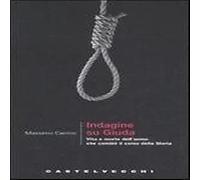 Massimo Centini - Indagine su Giuda 2008 Castelvecchi Saggistica
