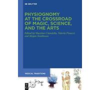 Massimo Ciavole Physiognomy at the Crossroad of Magic, Scienc (Copertina rigida)
