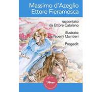 Massimo d'Azeglio. Ettore Fieramosca