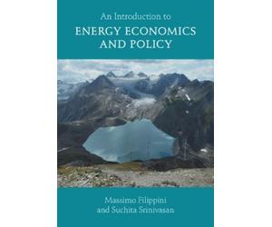 Massimo Filippini Suchita Sr An Introduction to Energy Economics an (Tascabile)