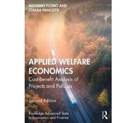 Massimo Florio Chiara Pancotti Applied Welfare Economics (Tascabile)