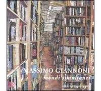 Massimo Giannoni. Mondi simultanei. Catalogo della mostra (8 novembre-4 dicembre 2008). Ediz. italiana e inglese