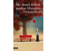 Massimo Gramellini Teresa Clavel Me deseó felices sueños (Áncora & D (Tascabile)