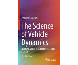 Massimo Guiggiani The Science of Vehicle Dynamics (Tascabile)
