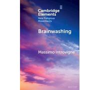 Massimo Introvigne Brainwashing (Tascabile) Elements in New Religious Movements