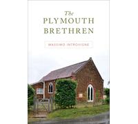 Massimo Introvigne The Plymouth Brethren (Copertina rigida)