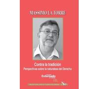 Massimo La Torr Contra la tradición. Perspectivas sobre la naturalez (Tascabile)