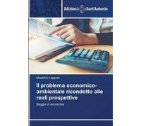 Massimo Lapponi Il problema economico-ambientale ricondotto alle rea (Tascabile)