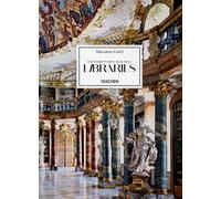Massimo Listri. The world's most beautiful libraries. Ediz. inglese, franc...
