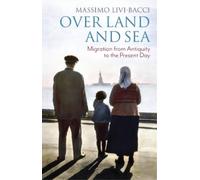 Massimo Livi-Bacci Over Land and Sea (Copertina rigida)