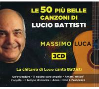 Massimo Luca - Le 50 Piu' Belle Canzoni Di Lucio Battisti - 3 Cd