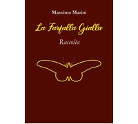 Massimo Marini - La Farfalla Gialla