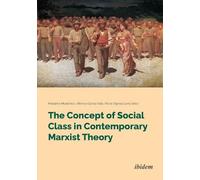Massimo Modones The Concept of Social Class in Contemporary Marxist (Tascabile)