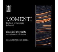 Massimo Morganti - Momenti L'Arte Di Orchestrare I Classici