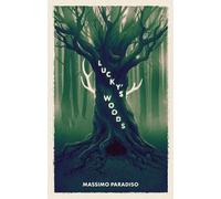 Massimo Paradiso Lucky's Woods (Tascabile)