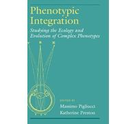 Massimo Pigliucci Phenotypic Integration (Copertina rigida)
