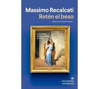 Massimo Recalcati Reten El Beso (Tascabile)