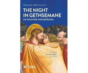 Massimo Recalcati The Night in Gethsemane (Copertina rigida)