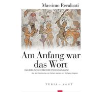 Massimo Recalcati Wolfgang V Am Anfang war das Wort: Das biblische (Tascabile)