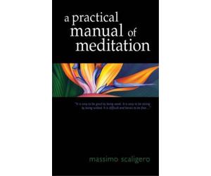 Massimo Scaligero A Practical Manual of Meditation (Tascabile)