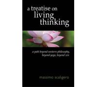 Massimo Scaligero A Treatise on Living Thinking (Tascabile)