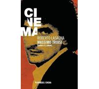 Massimo Troisi. Quando c’è l’amore...