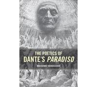 Massimo Verdicchio The Poetics of Dante's Paradiso (Tascabile)