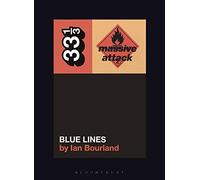 Ian Bourland Massive Attack’s Blue Lines (Tascabile) 33 1/3