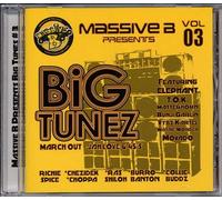 Massive B Big Tunez: March Out & Jah Love Rhythms
